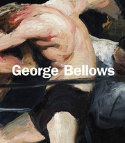 George Bellows by Charles Brock, Sarah Cash, Mark Cole, Robert Conway, David Peters Corbett