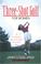 Cover of: Three-shot golf for women