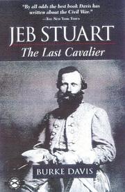 Jeb Stuart by Burke Davis
