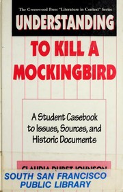 Cover of: Understanding To kill a mockingbird by Claudia Durst Johnson