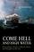 Cover of: Come Hell and High Water