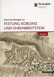 Cover of: Neue Forschungen Zur Festung Koblenz Und Ehrenbreitstein (Neue Forschungen Zur Festung Koblenz-Ehrenbreitstein) (German Edition) by 