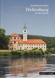 Cover of: Weltenburg an Der Donau: Abtei- Und Pfarrkirche Der Benediktinerabtei (Kleine Kunstfuhrer / Kirchen U. Kloster) (German Edition)