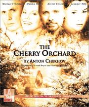 Cover of: The Cherry Orchard by Антон Павлович Чехов, Hector Elizondo, Marsha Mason