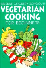Cover of: Vegetarian Cooking for Beginners (Usborne Cooking School)