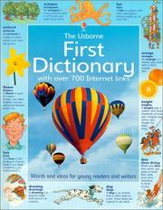 Cover of: The Usborne First Dictionary With over 700 Internet Lings (First Dictionary)