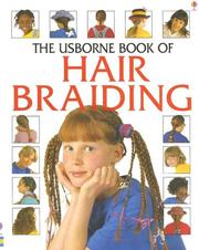 Cover of: The Usborne Book of Hair Braiding (Kid Kit) by Fiona Watt, Lisa Miles