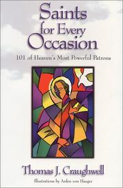 Cover of: Saints for Every Occasion: 101 of Heaven's Most Powerful Patrons