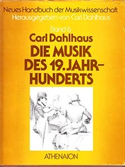 Cover of: Die Musik des 19. Jahrhunderts