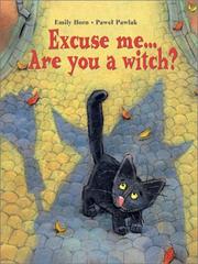 Cover of: Excuse me-- are you a witch?