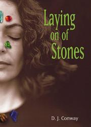 Cover of: Laying on of Stones (More Crystals and New Age) by D. J. Conway