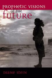 Cover of: Prophetic visions of the future by Diane Stein