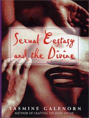 Cover of: Sexual Ecstasy & the Divine: The Passion & Pain of Our Bodies
