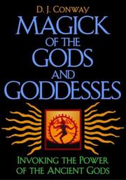 Cover of: Magick of the Gods and Goddesses: Invoking the Power of the Ancient Gods