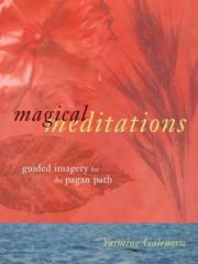 Cover of: Magical meditations: guided imagery for the pagan path