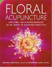 Cover of: Floral Acupuncture: Applying The Flower Essences Of Dr. Bach To Accupuncture Sites