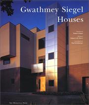 Cover of: Gwathmey Siegel houses by foreword, Robert Siegel ; preface, Robert A.M. Stern ; introduction  Paul Goldberger ; edited by Brad Collins.
