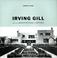 Cover of: Irving Gill and the Architecture of Reform