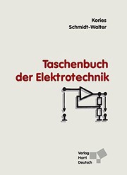 Cover of: Taschenbuch der Elektrotechnik by Heinz Schmidt-Walter