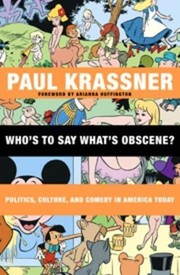 Cover of: Who’s to Say What’s Obscene | Paul Krassner