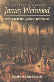 Cover of: James Welwood: physician to the Glorious Revolution