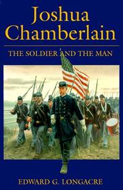 Cover of: Joshua Chamberlain: the soldier and the man