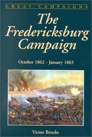 Cover of: The Fredericksburg Campaign: October 1862-January 1863