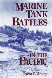 Cover of: Marine tank battles in the Pacific by Oscar E. Gilbert