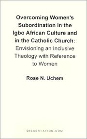 Cover of: Overcoming Women's Subordination in the Igbo African Culture and in the Catholic Church by Rose N. Uchem