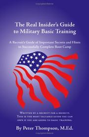 Cover of: The Real Insider's Guide to Military Basic Training by Peter Thompson