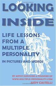 Cover of: Looking Inside: Life Lessons From a Multiple Personality in Pictures and Words