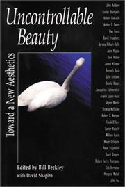 Cover of: Uncontrollable Beauty: Toward a New Aesthetics