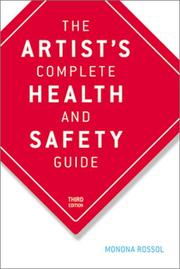 Cover of: The Artist's Complete Health and Safety Guide by Monona Rossol