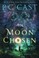 Cover of: Moon Chosen (Tales of a New World)