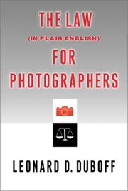 Cover of: The law (in plain English) for photographers | Leonard D. DuBoff