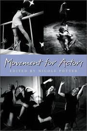 Cover of: Movement for actors by edited by Nicole Potter.