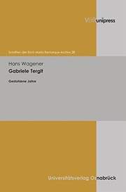 Cover of: Gabriele Tergit (Schriften Des Erich Maria Remarque-archivs) (German Edition) by Hans Wagener