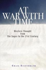 Cover of: At War With Time:  Western Thought from The Sages to the 21st Century