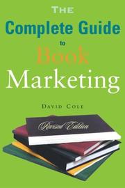 Cover of: The complete guide to book marketing