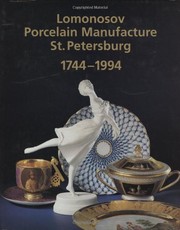 250 years of Lomonosov Porcelain Manufacture St. Petersburg, 1744-1994