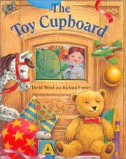 Cover of: The Toy Cupboard by David Wood, Richard Fowler