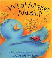 Cover of: What Makes Music: A Magic Ribbon Book (Magic Ribbon Books) (Magic Ribbon Books)