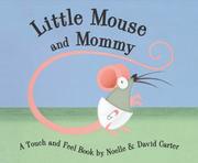 Cover of: Little Mouse and Mommy (Little Mouse)