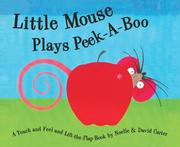 Cover of: Little Mouse Plays Peek-A-Boo by David Carter, Noelle Carter