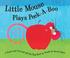 Cover of: Little Mouse Plays Peek-A-Boo