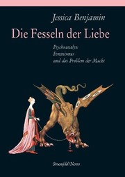 Cover of: Nexus, Band 68: Die Fesseln der Liebe: Psychoanalyse, Feminismus und das Problem der Macht by Jessica Benjamin
