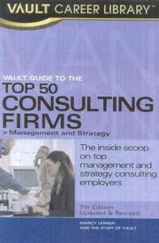 Cover of: Vault Guide to the Top 50 Consulting Firms, 2005 Edition (Vault Guide to the Top 50 Consulting Firms)