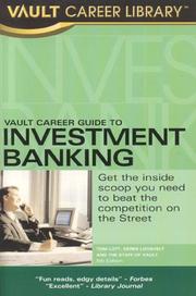 Cover of: Vault Career Guide to Investment Banking, 5th Edition (Vault Career Guide to Investment Banking) by Tom Lott