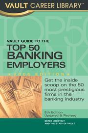 Cover of: Vault Guide to the Top 50 Banking Employers, 8th Edition (Vault Guide to the Top 50 Banking Employers)