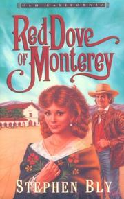 Cover of: Red dove of Monterey by Stephen A. Bly